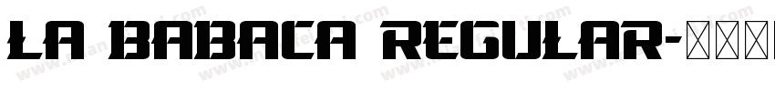 La Babaca Regular字体转换